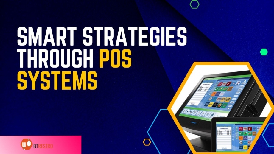 Unveiling Smart Strategies through POS Systems for Informed Decision-Making